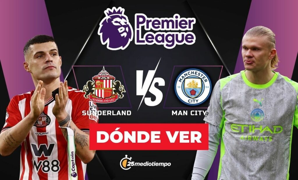 Sunderland vs Manchester City: Descubre a Qué Hora y Dónde Ver EN VIVO el Partido de la Premier League