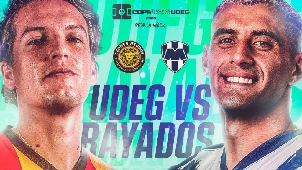 ¿Dónde y a qué hora ver UDG vs Rayados EN VIVO? Todo sobre el partido amistoso de la Copa Pacífica 2026